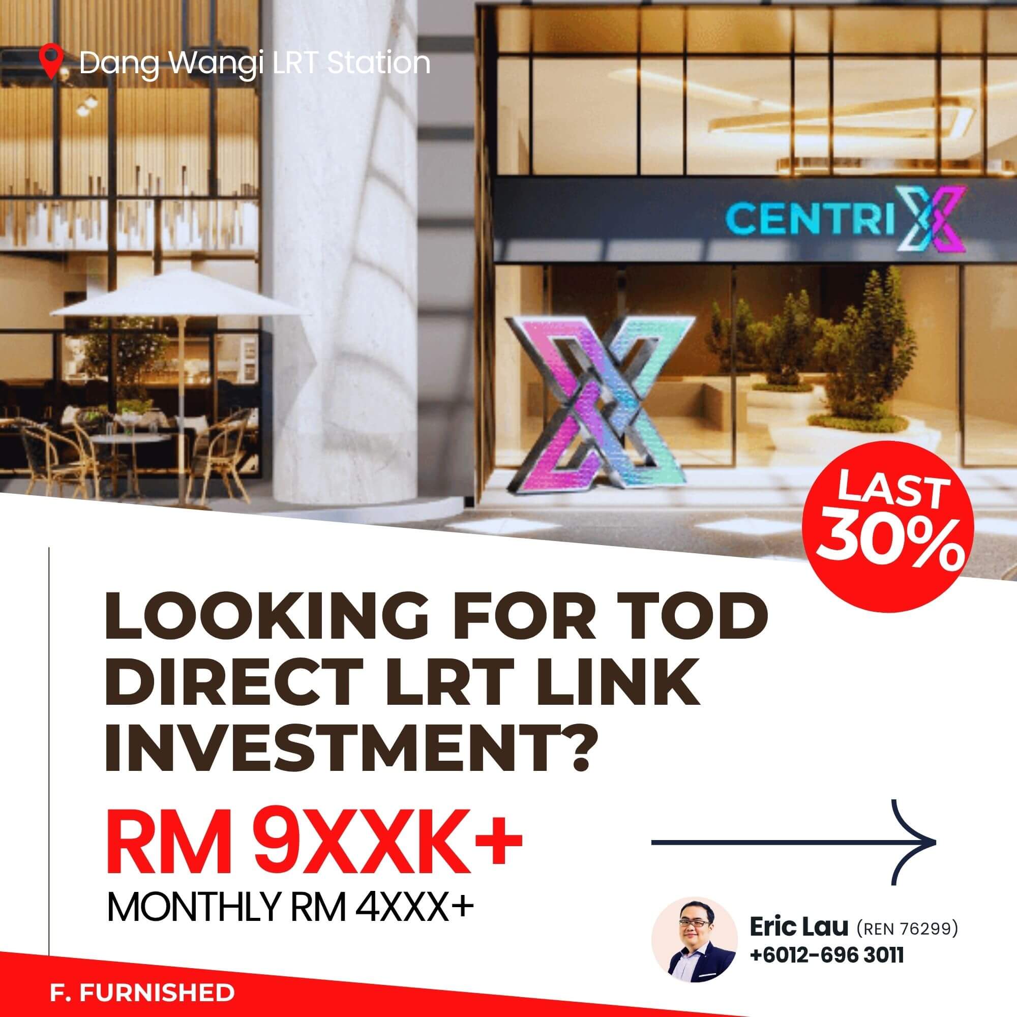 CentriX Fully Furnished KLCC TOD Direct LRT Investment Eric Lau REN76299 +6012